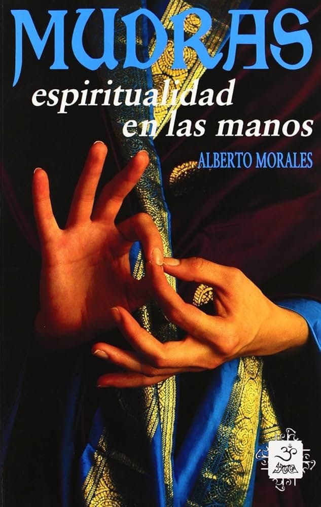 Mudras espirituales en las Alberto Morales